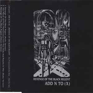 Add N To (X) - Revenge Of The Black Regent Album
