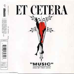 Et Cetera - Music (Was My First Love) Album