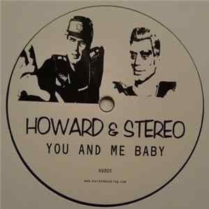 Howard & Stereo - You And Me Baby Album