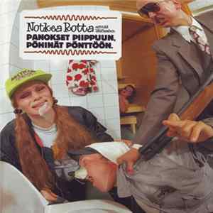 Notkea Rotta - Esittää Lähiösadun: Panokset Piippuun, Pöhinät Pönttöön. Album