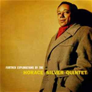 The Horace Silver Quintet - Further Explorations Album