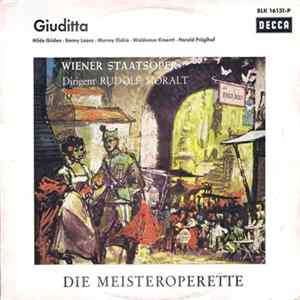 Franz Lehár, Hilde Güden, Emmy Loose, Murray Dickie, Waldemar Kmentt, Harald Pröglhoff, Rudolf Moralt - Giuditta Album