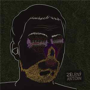 Zeleny Antoin - Zeleny Antoin Album