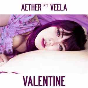 Aether Ft Veela - Valentine Album