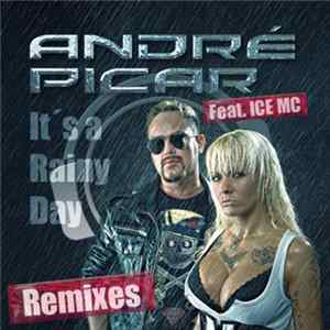 André Picar Feat. ICE MC - It's A Rainy Day (Remixes) Album