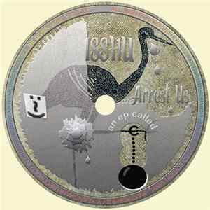 ISSHU - Arrest Us Album