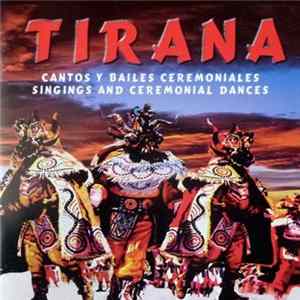Various - Tirana - Cantos Y Bailes Ceremoniales Album