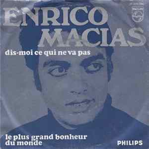 Enrico Macias - Dis-Moi Ce Qui Ne Vas Pas Album