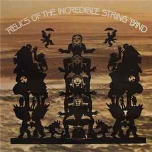 The Incredible String Band - Relics Of The Incredible String Band Album
