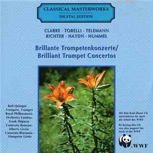 Clarke • Torelli • Telemann • Richter • Haydn • Hummel - Brillante Trompetenkonzerte / Brilliant Trumpet Concertos Album