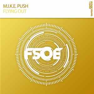 M.I.K.E. Push - Flying Out Album