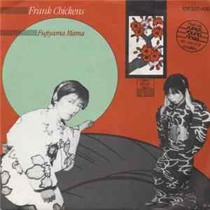 Frank Chickens - Fujiyama Mama Album