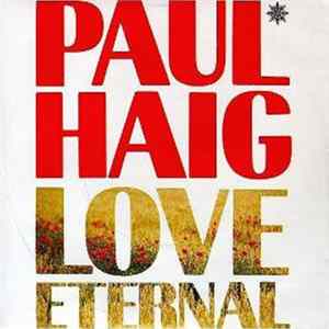 Paul Haig - Love Eternal Album