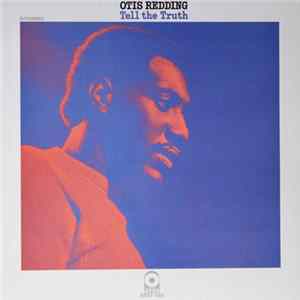 Otis Redding - Tell The Truth Album