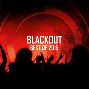 Various - Blackout: Best Of 2015 Album
