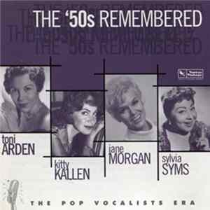 Various - The '50s Remembered: Arden, Kallen, Morgan & Syms Album
