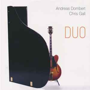 Chris Gall / Andreas Dombert - Duo Album