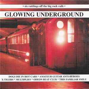 Various - Glowing Underground Album