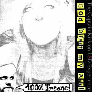 The Captain Kirk On LSD Experience - God Blast My Ass Album