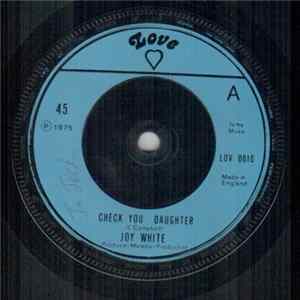 Joy White - Check You Daughter Album
