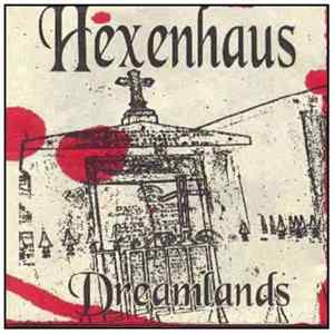Hexenhaus - Dreamlands Album