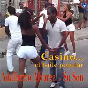 Adalberto Álvarez y Su Son - Casino... el baile popular Album