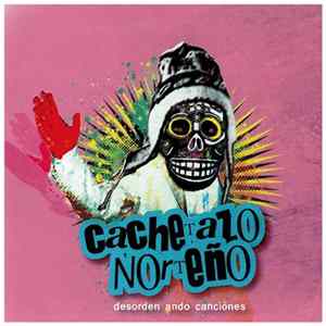 Cachetazo Norteño - Desorden Ando Canciones Album