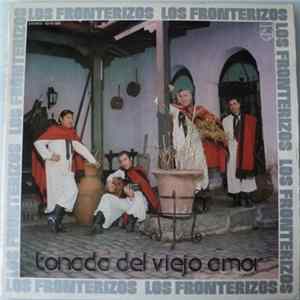 Los Fronterizos - Tonada Del Viejo Amor Album