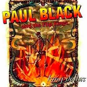 Paul Black And The Flip Kings - King Dollar Album