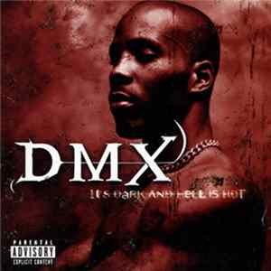 DMX - It's Dark And Hell Is Hot Album