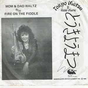Tokyo Matsu & Rose Marie - Mom & Dad Waltz Album