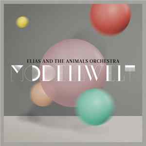 Elias And The Animals Orchestra - Modellwelt Album