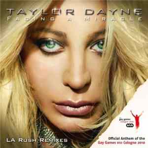 Taylor Dayne - Facing A Miracle (LA Rush Remixes) Album