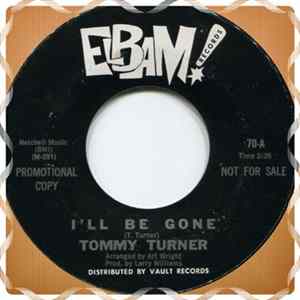 Tommy Turner - I'll Be Gone / Lady Album