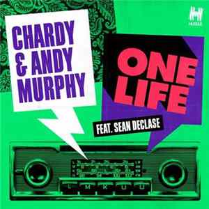 Chardy & Andy Murphy Feat. Sean Declase - One Life Album