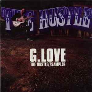 G. Love - The Hustle / Sampler Album