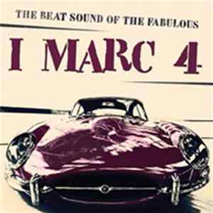 I Marc 4 - The Beat Sound Of The Fabulous I Marc 4 Album