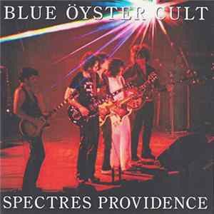 Blue Öyster Cult - Spectres Providence Album