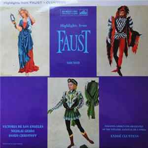 Gounod - Orchestra Of The Théâtre National De L'Opéra Conducted By André Cluytens - Highlights From "Faust" Album