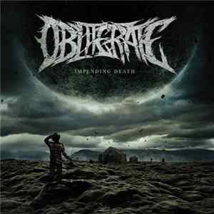 Obliterate - Impending Death Album