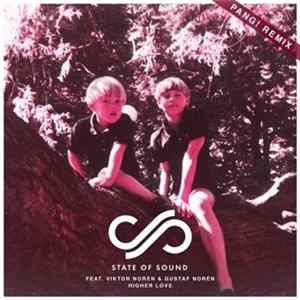 State Of Sound Featuring Gustaf Norén & Viktor Norén - Higher Love (PANG! Remix) Album