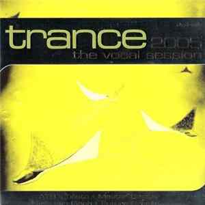 Various - Trance - The Vocal Session 2005 Album