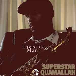 Superstar Quamallah - Invisible Man Album