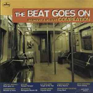 Various - The Beat Goes On - Breakbeat & Big Beat Compilation Album