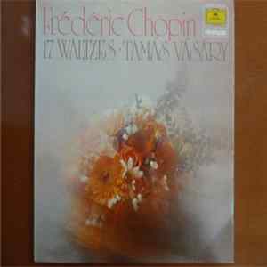 Frédéric Chopin, Tamás Vásáry - 17 Waltzes Album