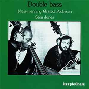 Niels-Henning Ørsted Pedersen / Sam Jones - Double Bass Album