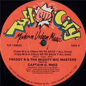 Freddy B & The Mighty Mic Masters - (Triple M Is In Effect) We're Back Y'all / Coolin' On The Ave. Album