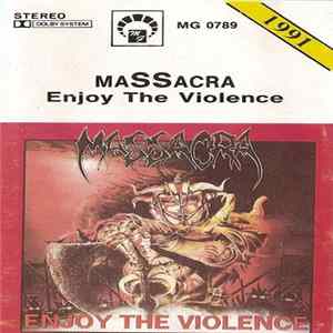 Massacra - Enjoy The Violence Album
