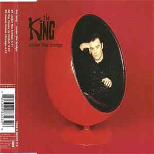 King, The - Under The Bridge Album