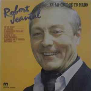 Robert Jeantal - En La Cruz De Tu Mano Album